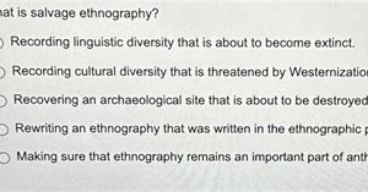When Was Salvage Ethnography Developed