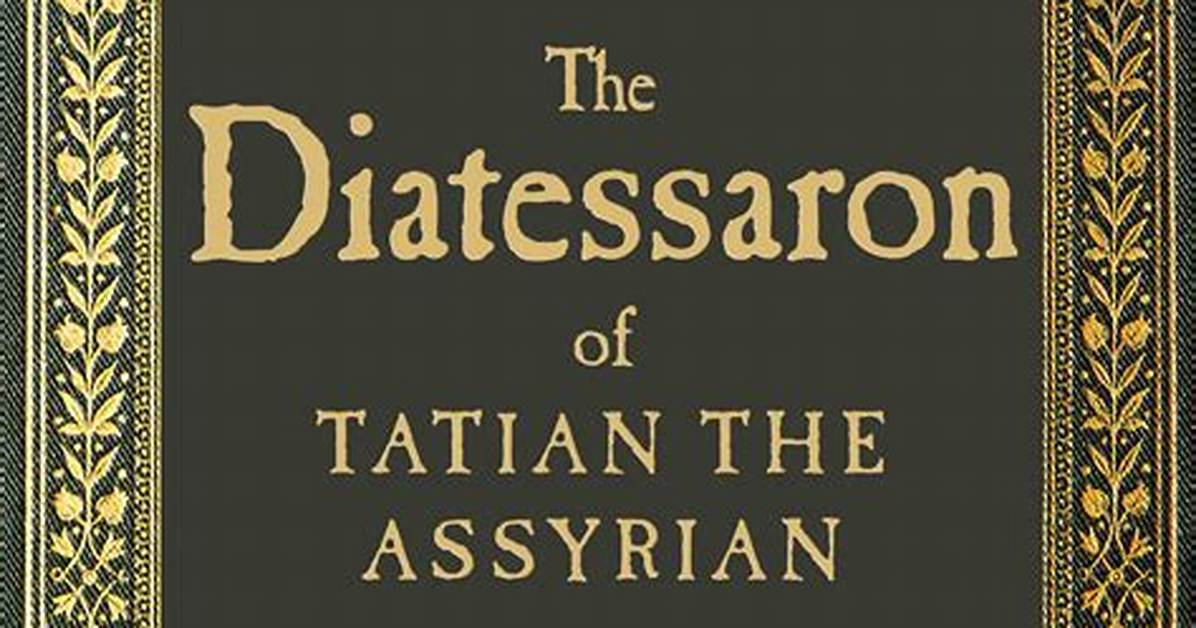 When Was the Diatessaron Written?