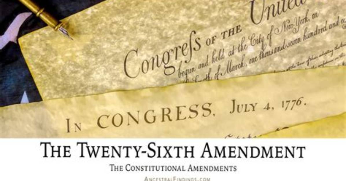 When Was the Twenty-Sixth Amendment Ratified?