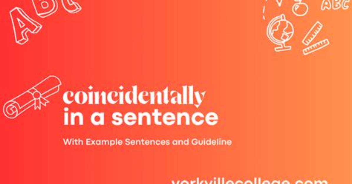 When We Use Coincidentally?