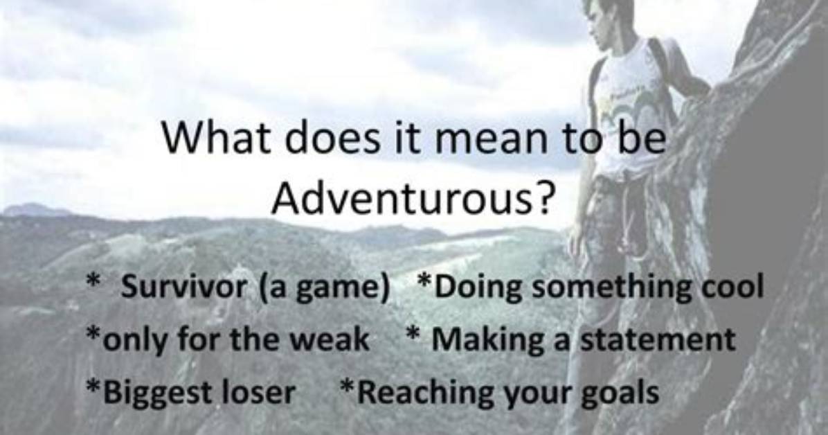 Where Does Adventurous Mean?