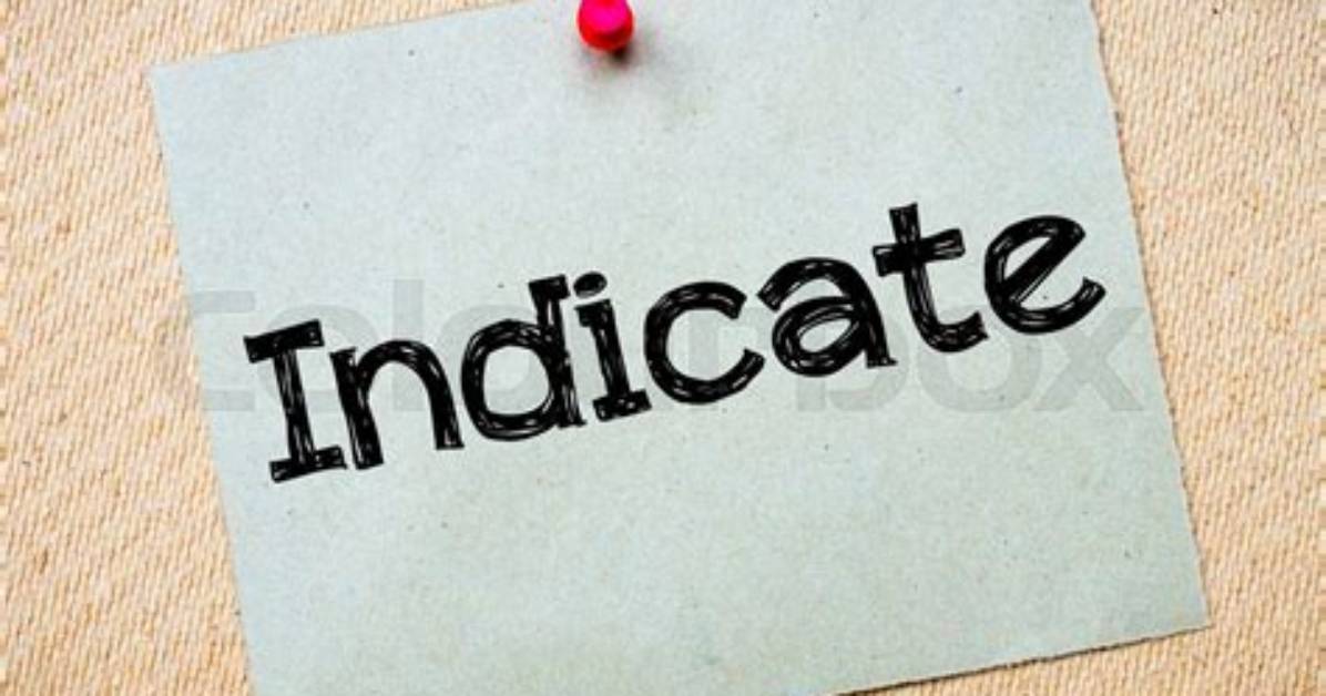 Where Does Indicate Mean?