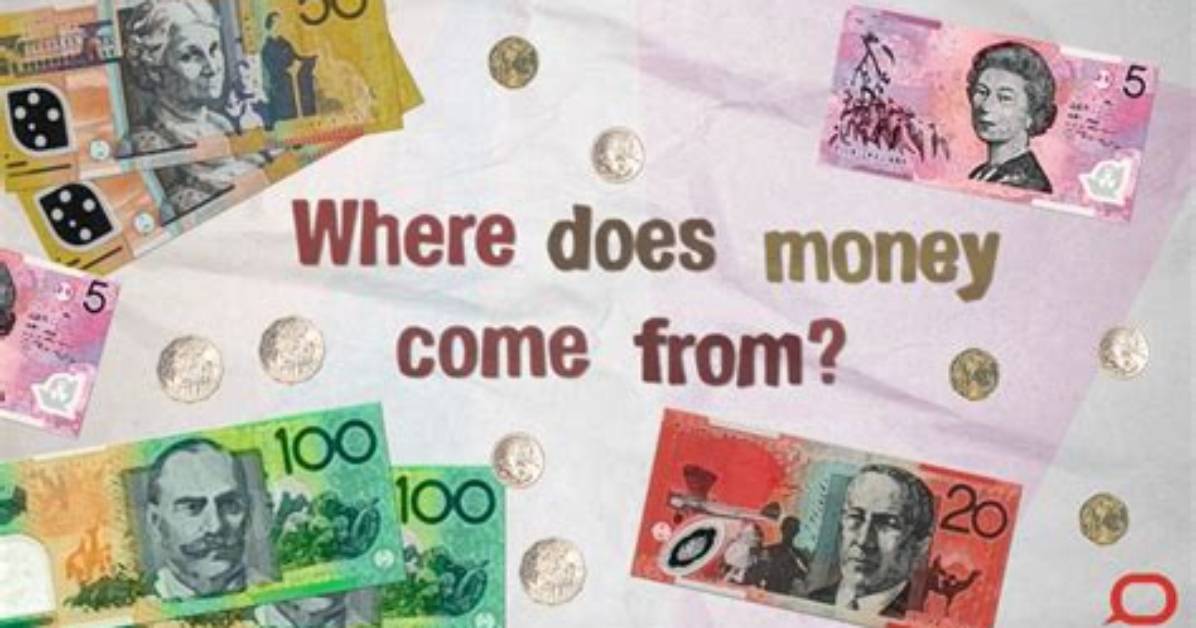 Where Does Money Come from?