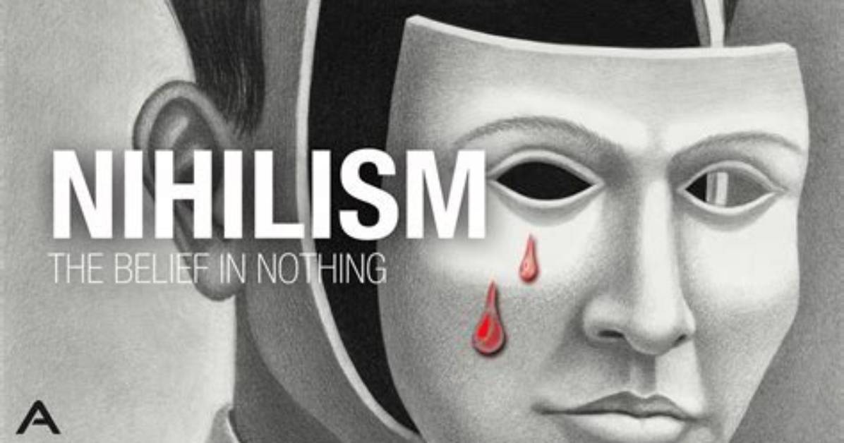 Where Does Nihilism Come from?