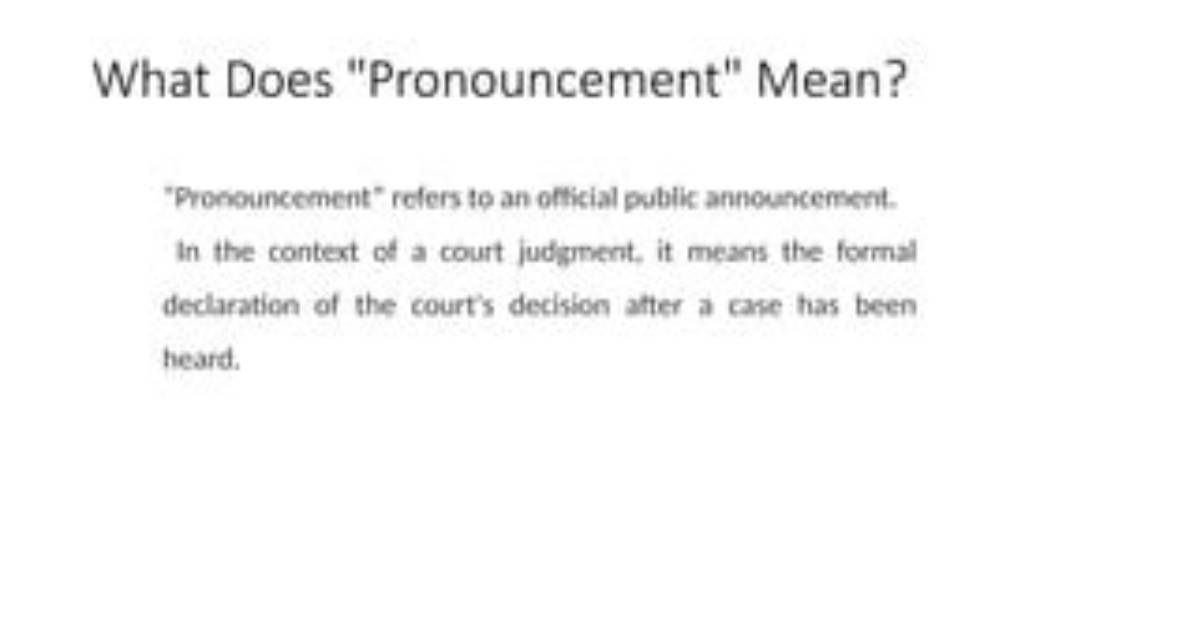 Where Does Pronouncement Come from?