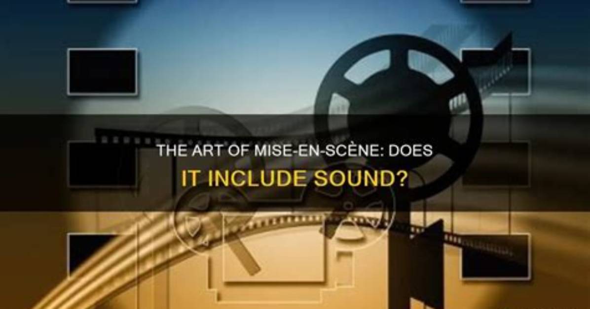 Where Does the Term Mise En Scene Come From