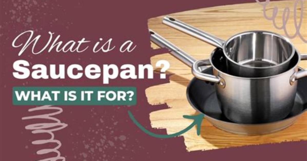 Where Does the Term Saucepan Come from?