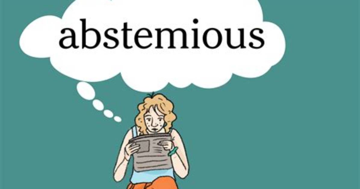 Where Does the Word Abstemious Come from?