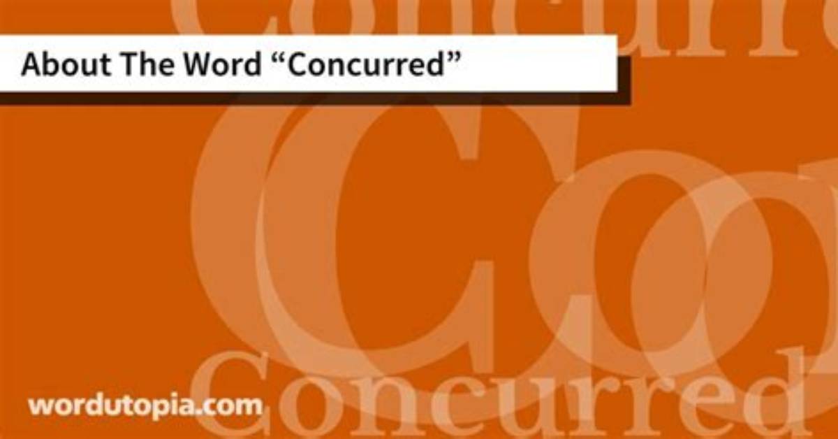 Where Does the Word Concurred Come from?