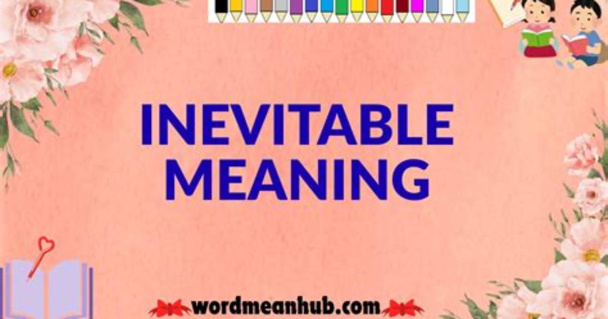 Where Does the Word Inevitable Come from?