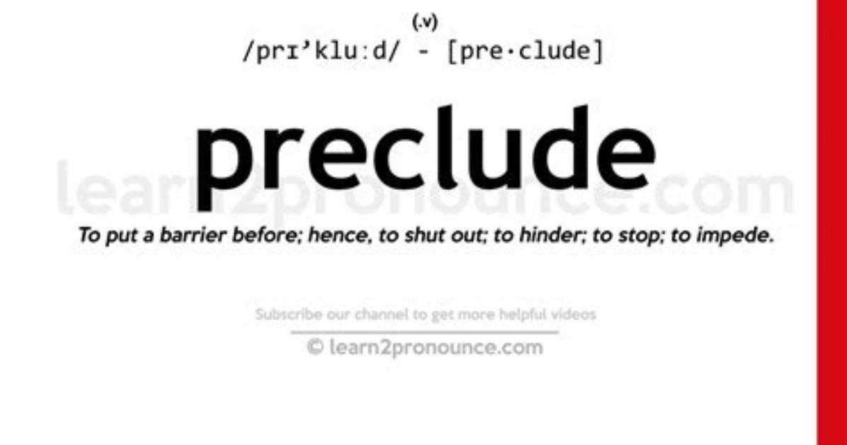 Where Does the Word Preclude Come from?