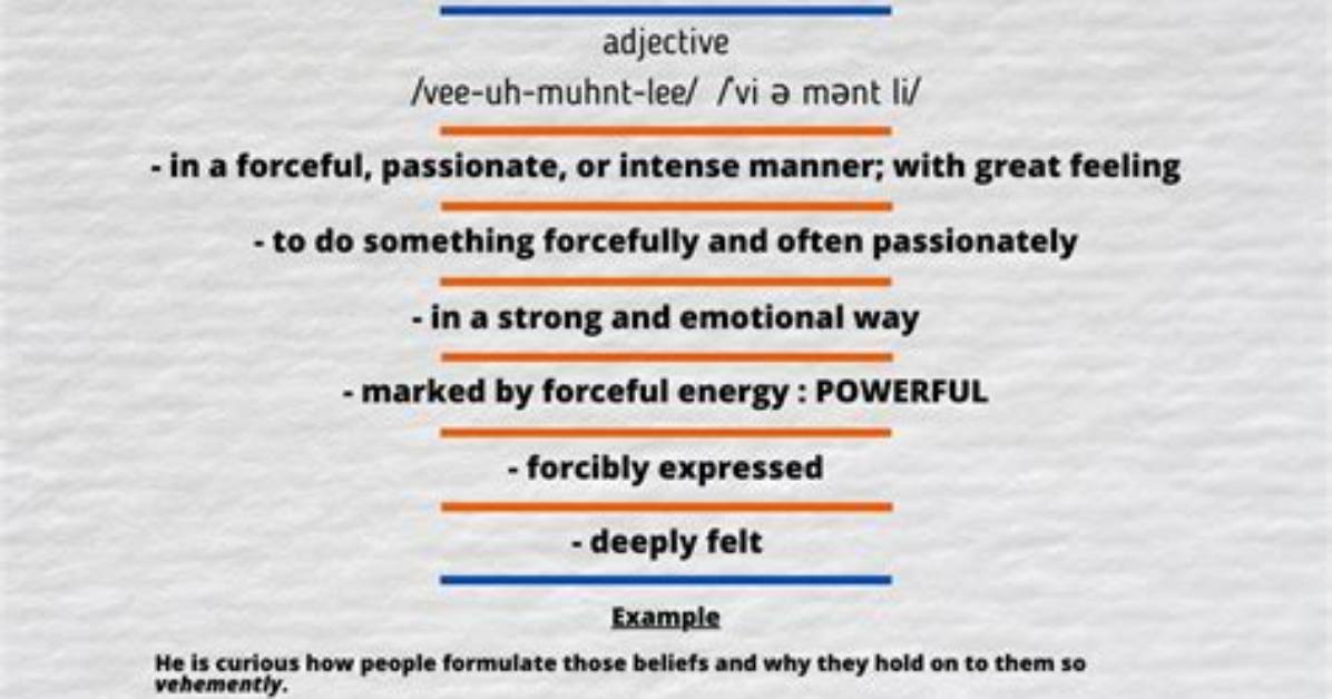 Where Does Vehemently Come from?