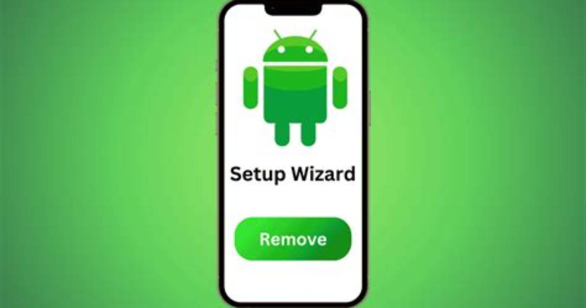 Where Is Setup Wizard on Android?