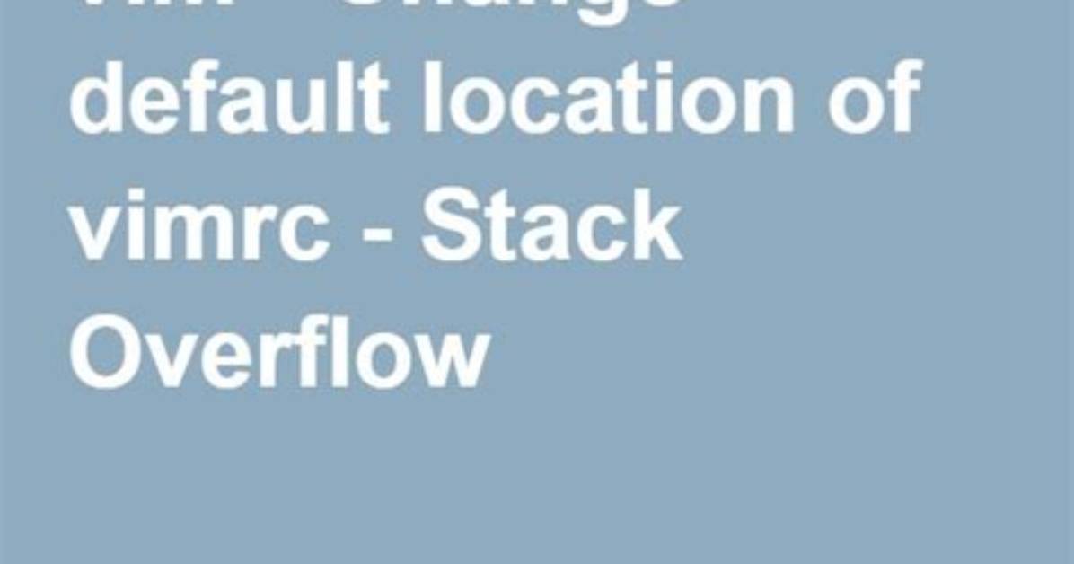 Where Is the Default Vimrc Located on Mac