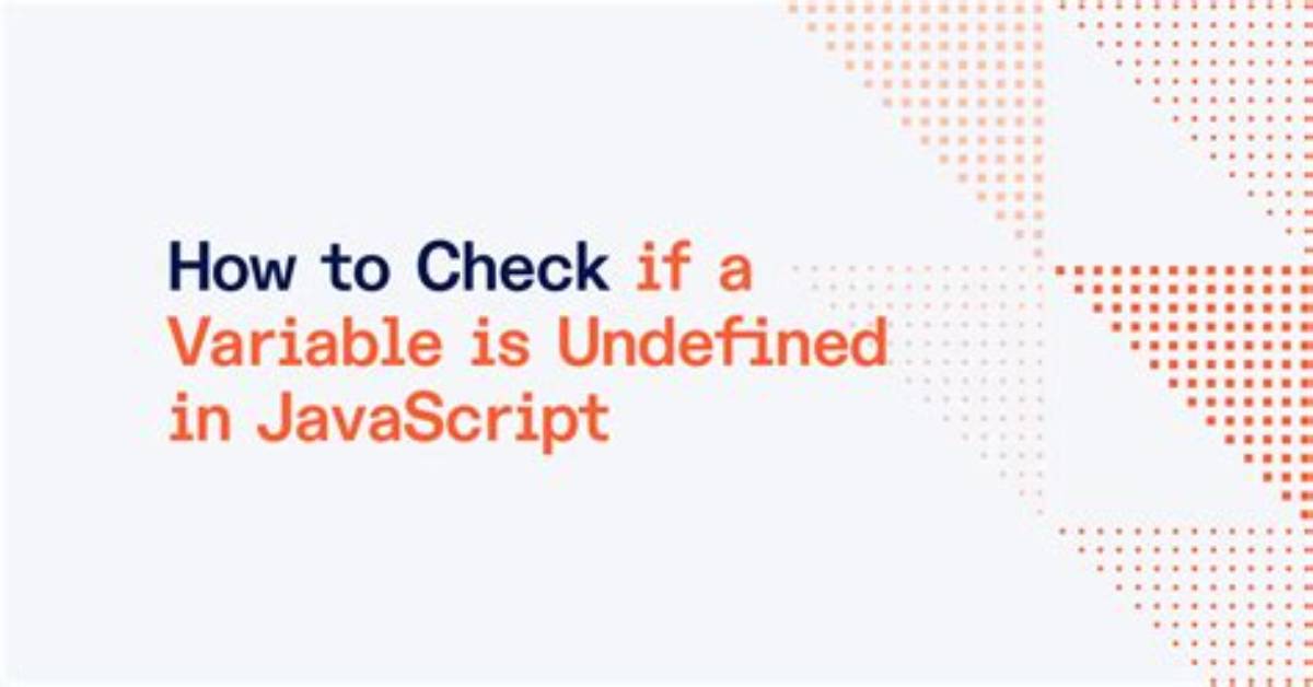 Whether a Variable Is Undefined [Duplicate]