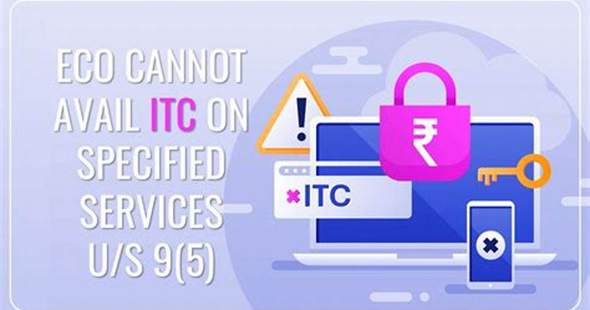 Which Are Services/Supplies Itc Cannot Be Availed?