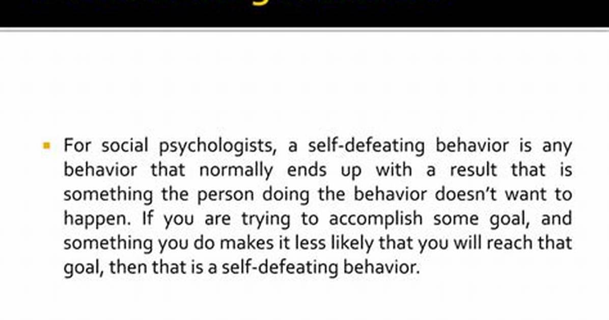 Which Behavior Is Self-Defeating Quizlet?