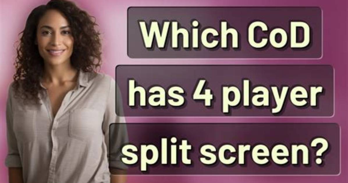 Which Cod Has 4 Player Split-Screen?