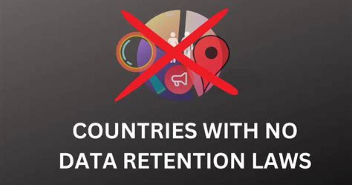 Which Countries Have Data Retention Laws?