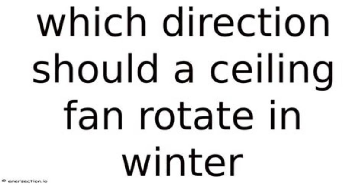 Which Direction Should You Roll a Ceiling