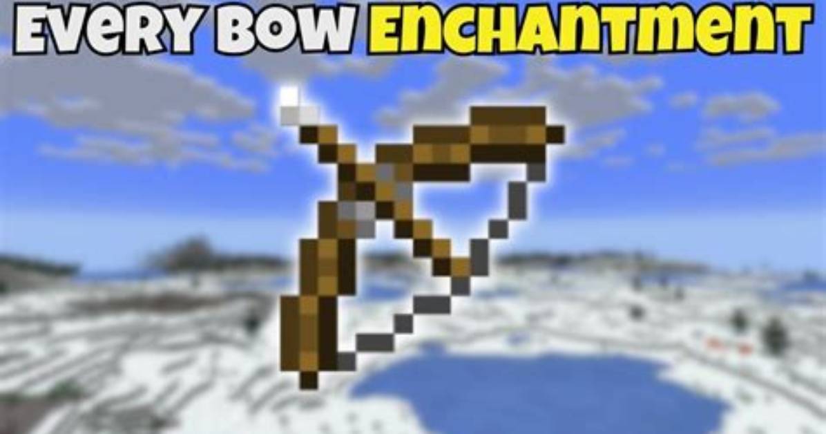 Which Enchantment Work on Bow?