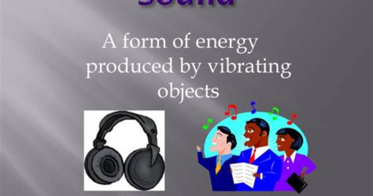Which Energy Do Vibrating Objects Make?