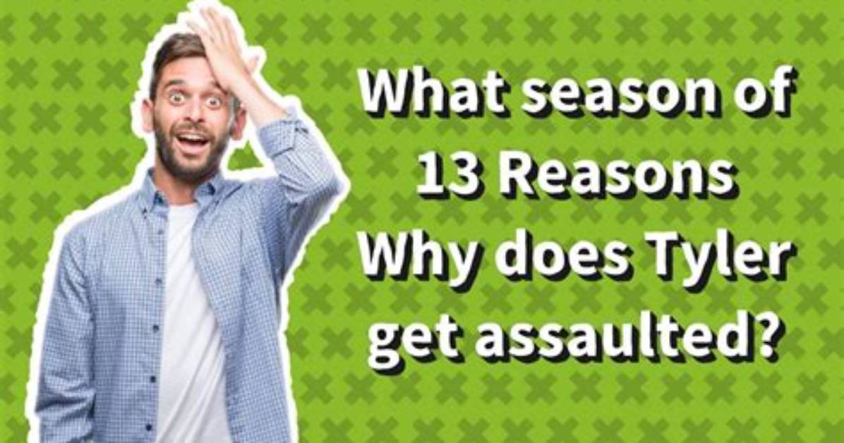 Which Episode Does Tyler Get Assaulted?