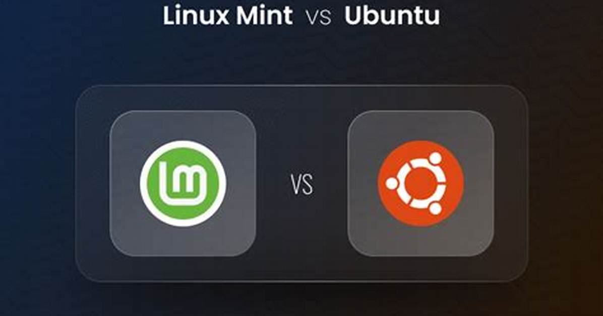 Which Is Best Linux Mint or Ubuntu?