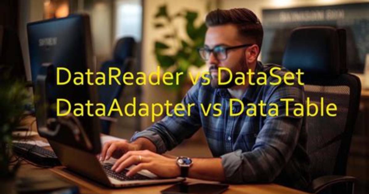 Which Is Better Datareader or Dataadapter