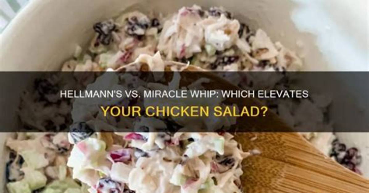 Which Is Better Hellmann's or Miracle Whip?