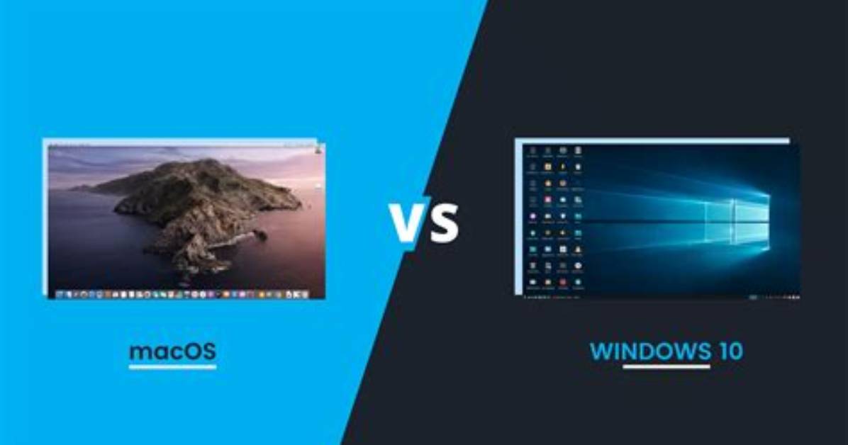 Which Is Better macOS or Windows?