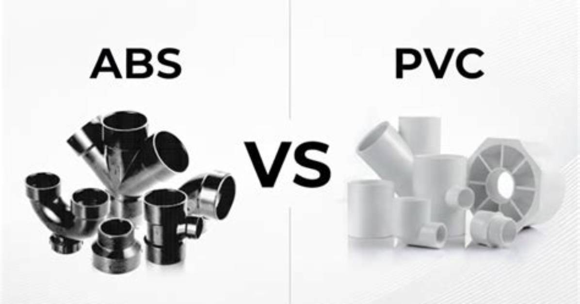 Which Is Better Pvc or Abs?