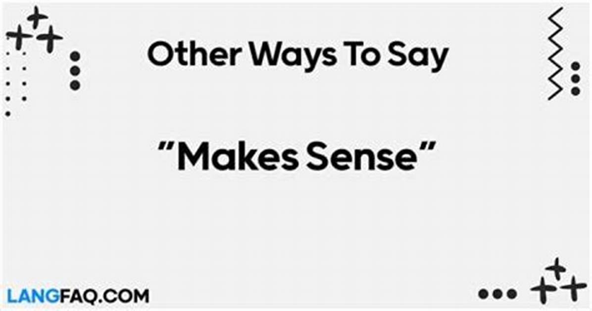 Which Is Correct Make Sense or Makes Sense?