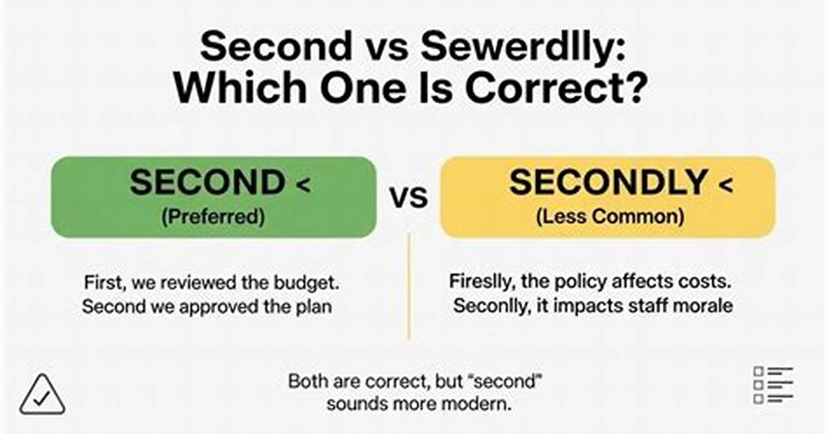 Which Is Correct Second or Secondly?
