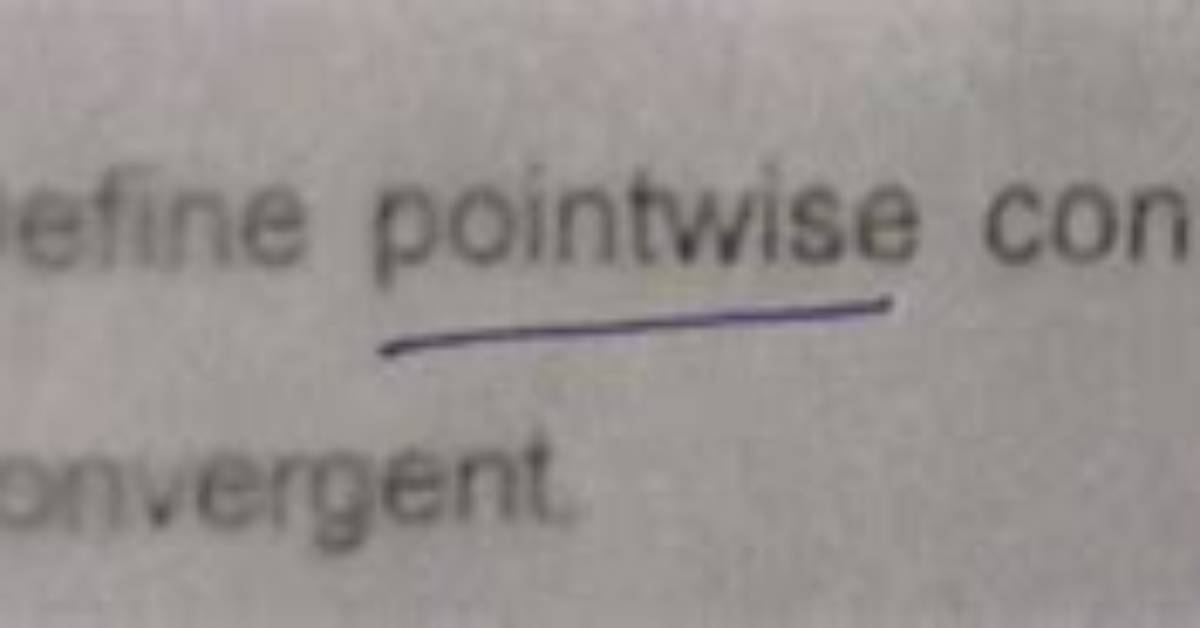Which Is Pointwise Convergent?