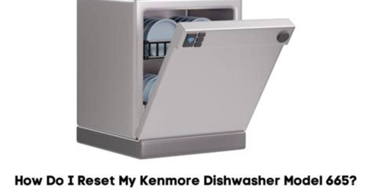 Which Kenmore Dishwasher Do I Have?