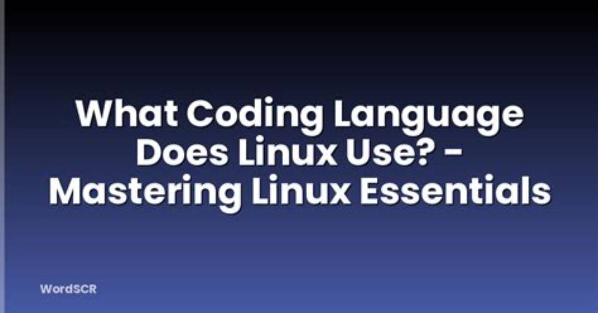 Which Language Does Linux Use?