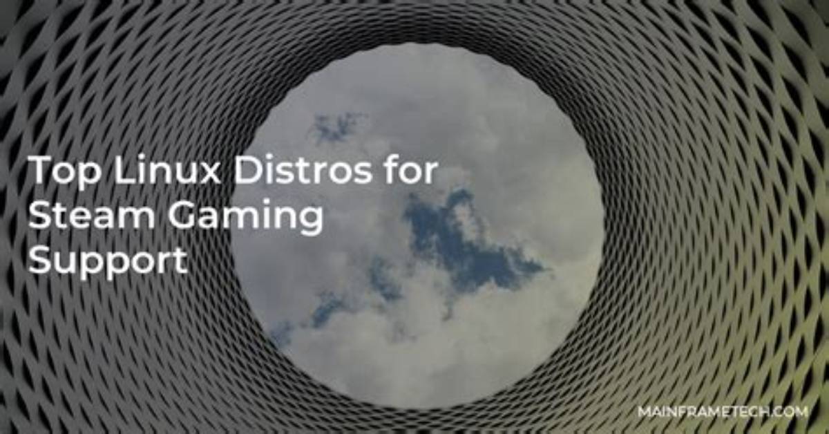 Which Linux Is Best for Steam?