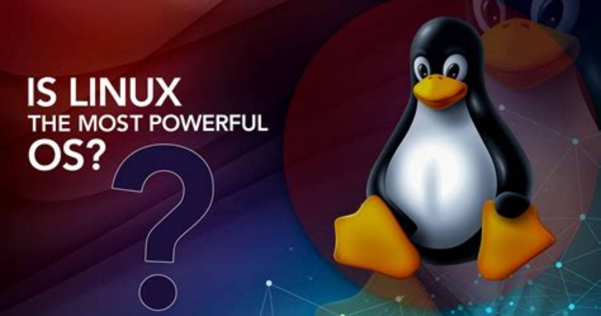 Which Linux Os Is Most Powerful?