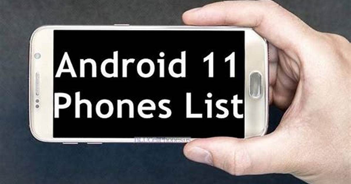 Which Phones Will Get Android 11 Update?