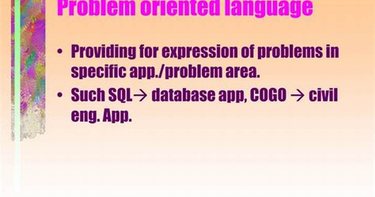 Which Problem Oriented Language?