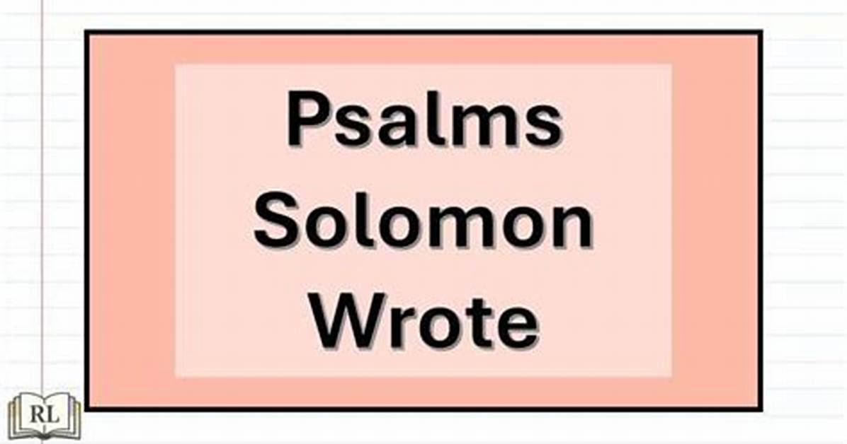 Which Psalms Did Solomon Write?