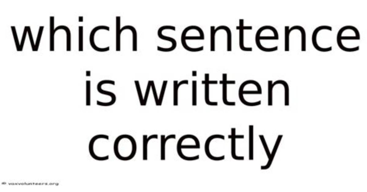 Which Sentence Is Written Correctly
