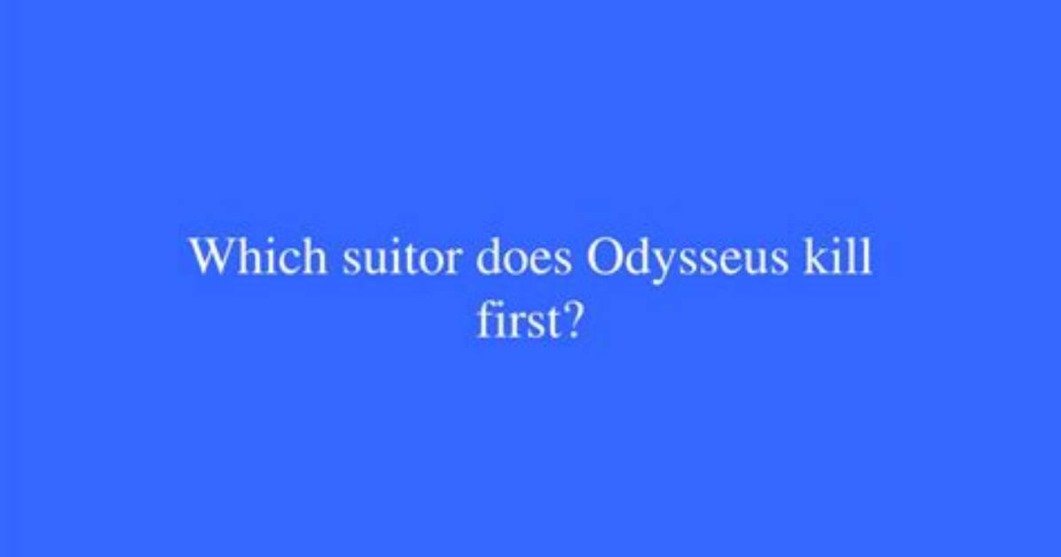 Which Suitor Does Odysseus Kill First?