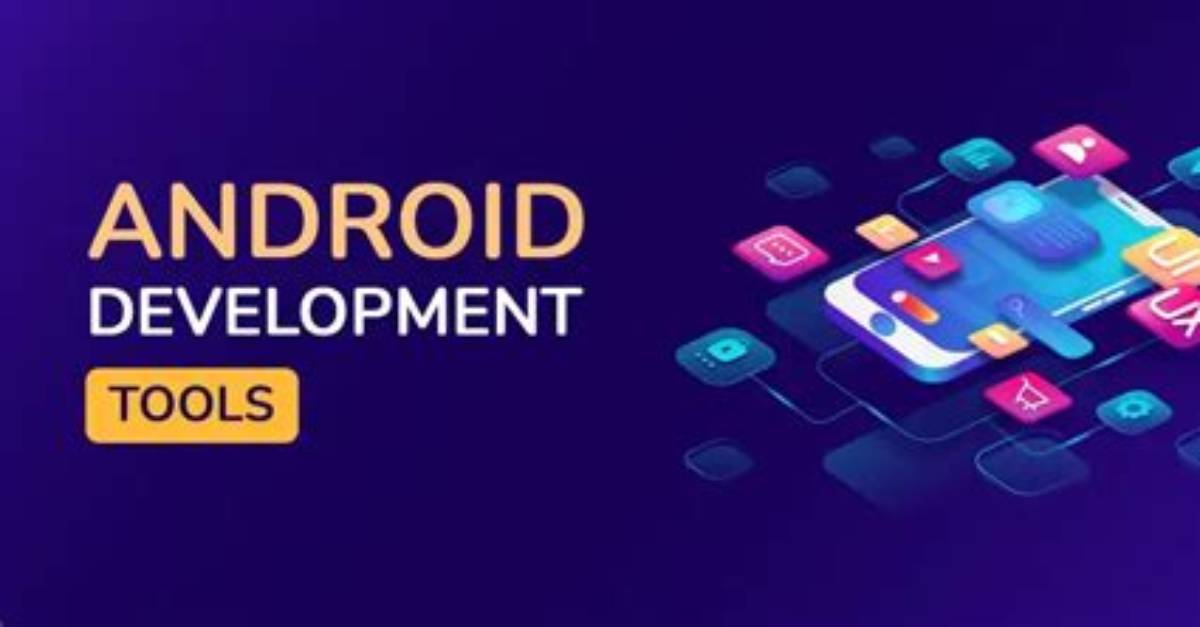 Which Tool Is Best for Android Development?