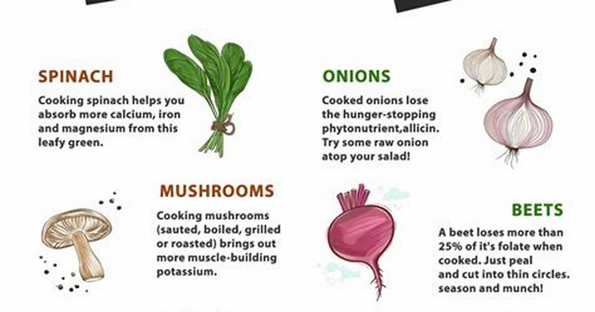 Which Vegetables Are Better Cooked