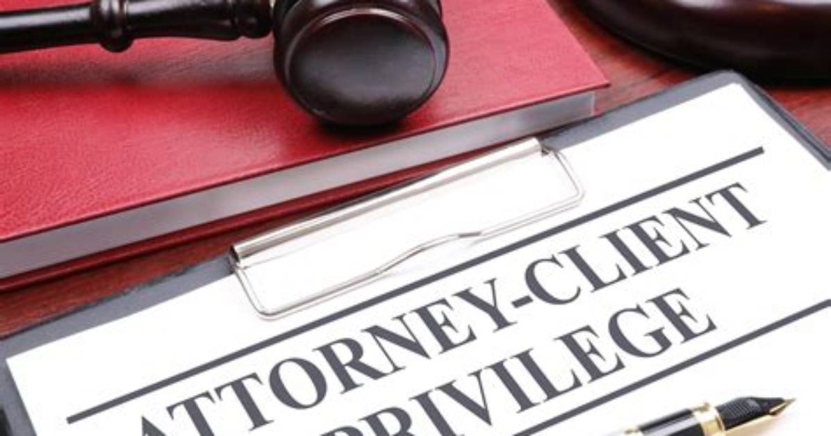 Who Asserts Attorney Client Privilege?