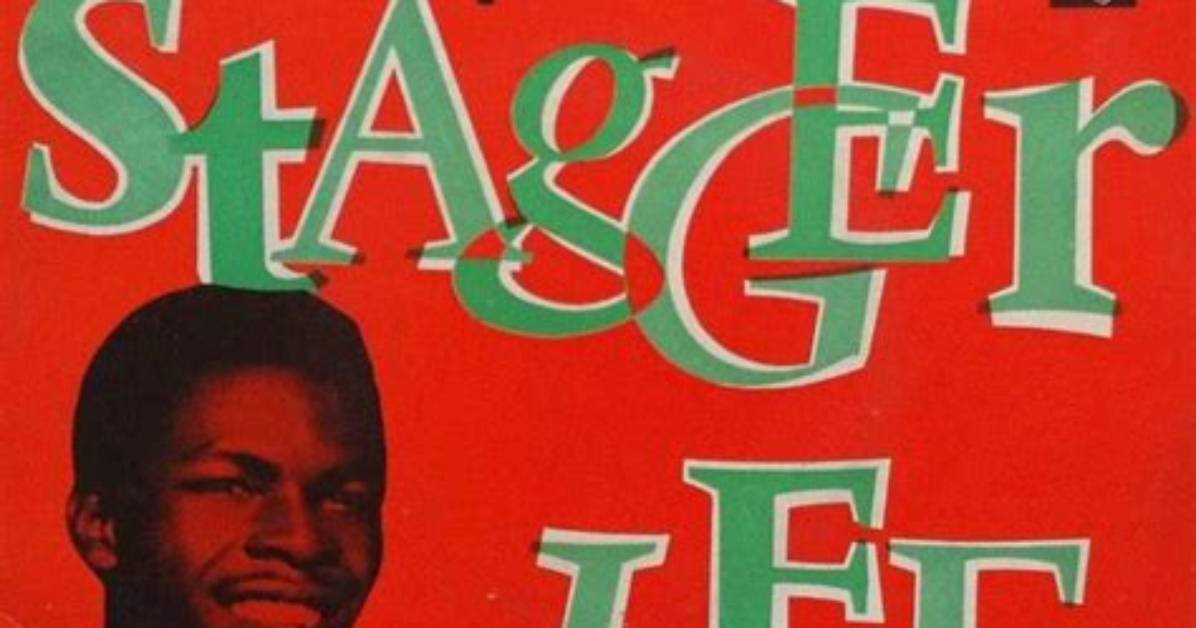 Who Covered Stagger Lee?