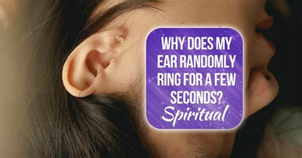 Who Does My Ear Ring?