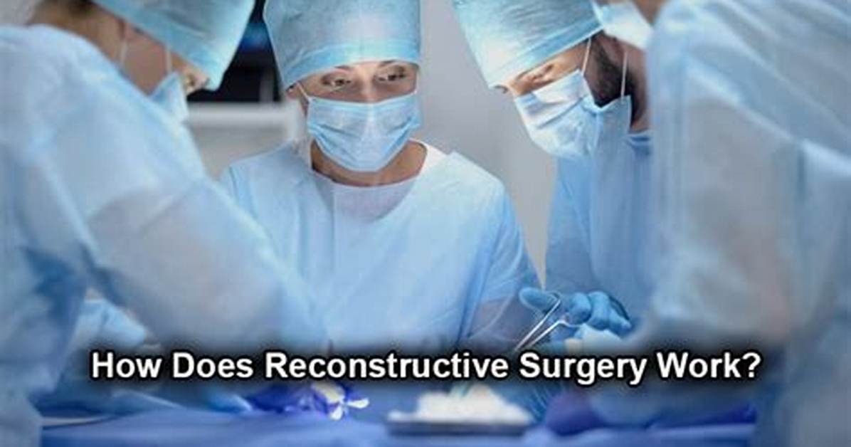 Who Does Reconstructive Surgery?